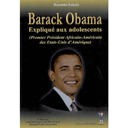 Barack Obama Expliqué Aux Adolescents : Premier Président Africain-Américain Des Etats-Unis D'Amérique