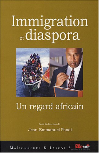 Immigration et diaspora : Un regard africain