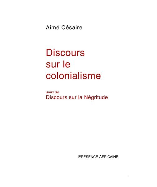 Discours sur le colonialisme (suivi du discours sur la Négritude)