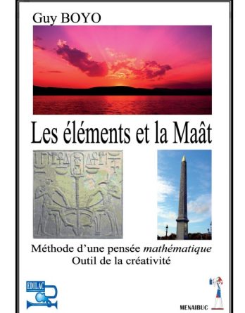 Les éléments et la Maat méthode d’une pensée mathématique outil de la créativité