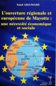 L Ouverture Regionale Et Europeene De Mayotte Une Necessite Econimique Et Sociale