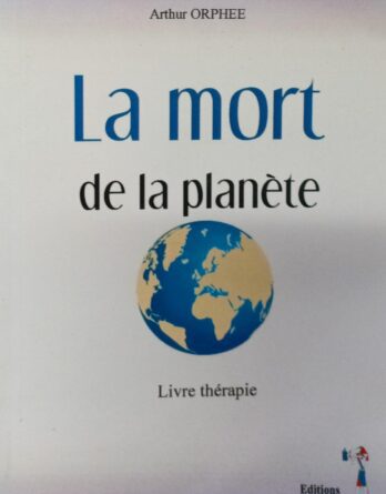 La Mort De La Planete Livre Therapie