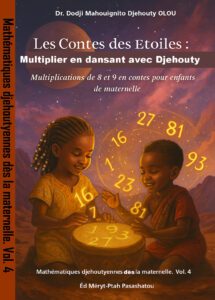 Les Contes Des Etoiles Multiplier En Dansant Avec Djehouty Multiplication De 8 Et 9 En Contes Pour Enfants De Maternelle Vol 4