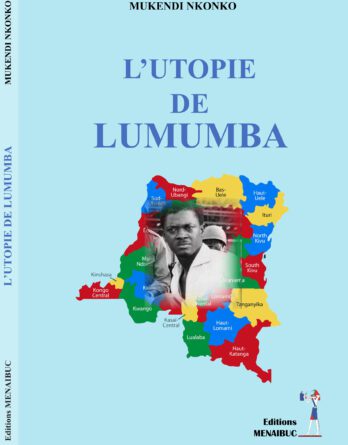 L Utopie De Lumumba