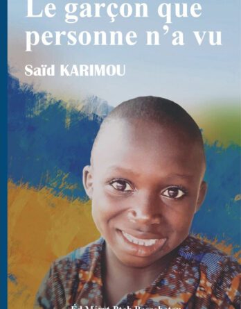 Le garcon Que Personne Na Vu - Said Karimou